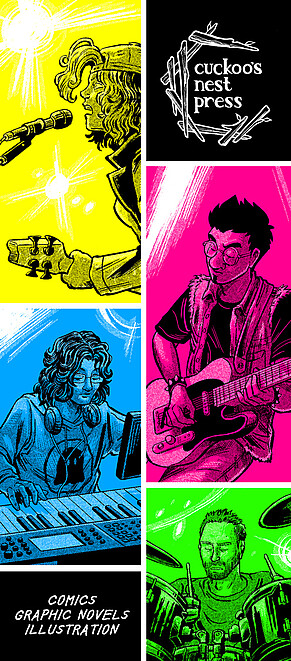 A bookmark design featuring all four main characters from The Last Band On Earth, performing on stage. Each is in a different brightly coloured rectangle. The "Cuckoo's Nest Press" logo appears inked in white in a black square in the top right hand corner. In the bottom left hand corner is another black square, which reads "Comics, Graphic Novels, Illustration"